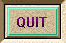 Quit